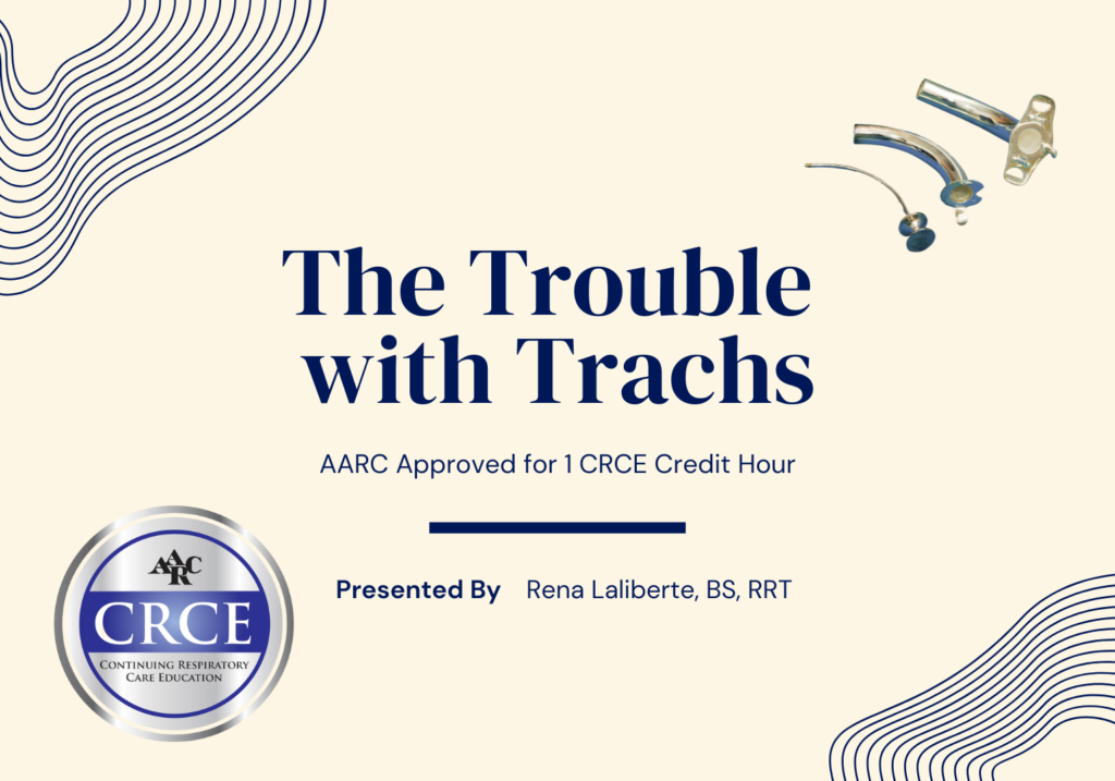 The Trouble with Trachs